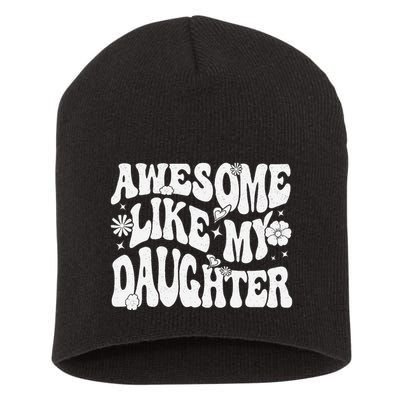 Awesome Like My Daughter Short Acrylic Beanie