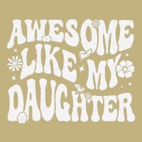 Awesome Like My Daughter Cooling Performance Crew T-Shirt