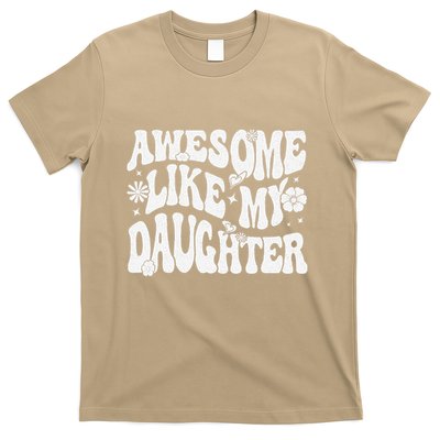 Awesome Like My Daughter T-Shirt