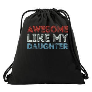 Awesome Like My Daughter Retro Dad Fathers Parents Day Drawstring Bag