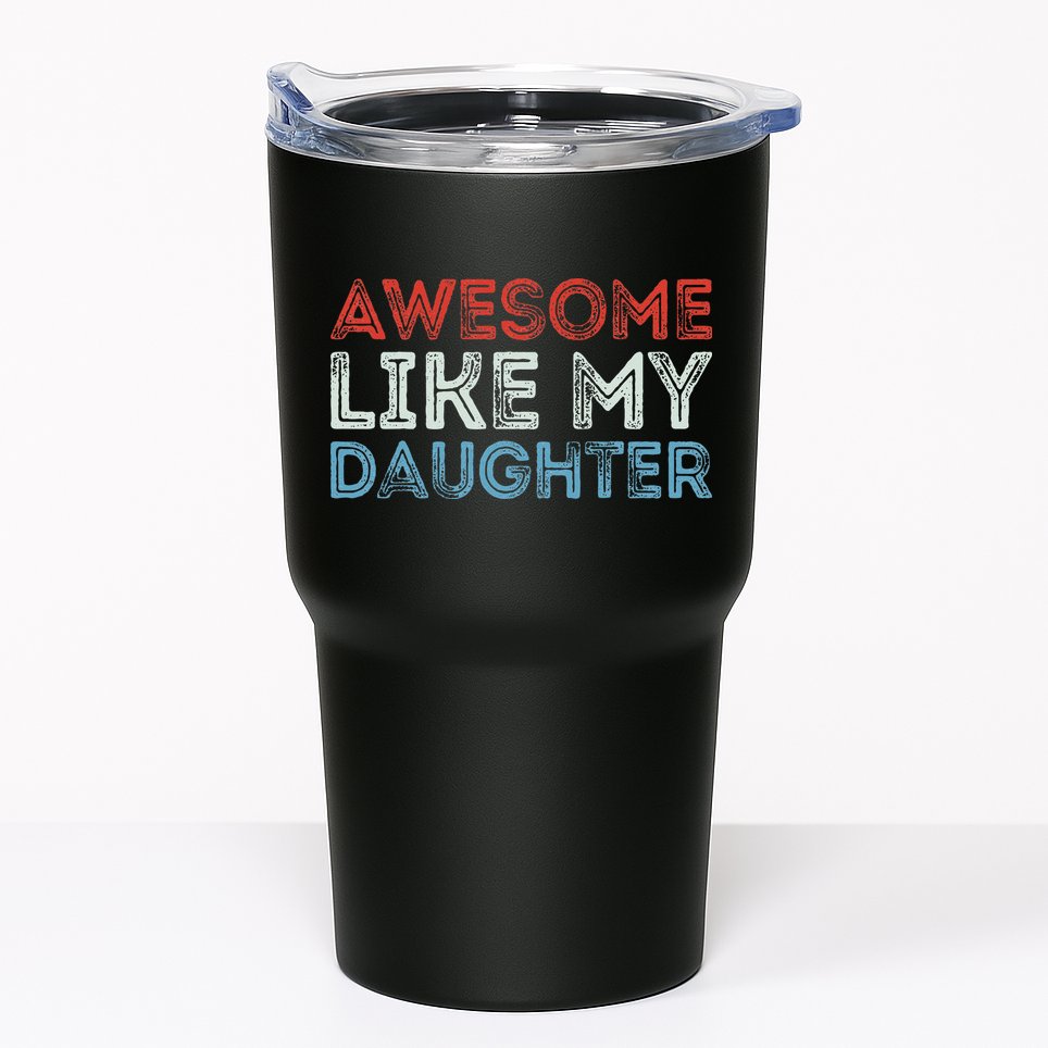 Awesome Like My Daughter Retro Dad Fathers Parents Day Tumbler