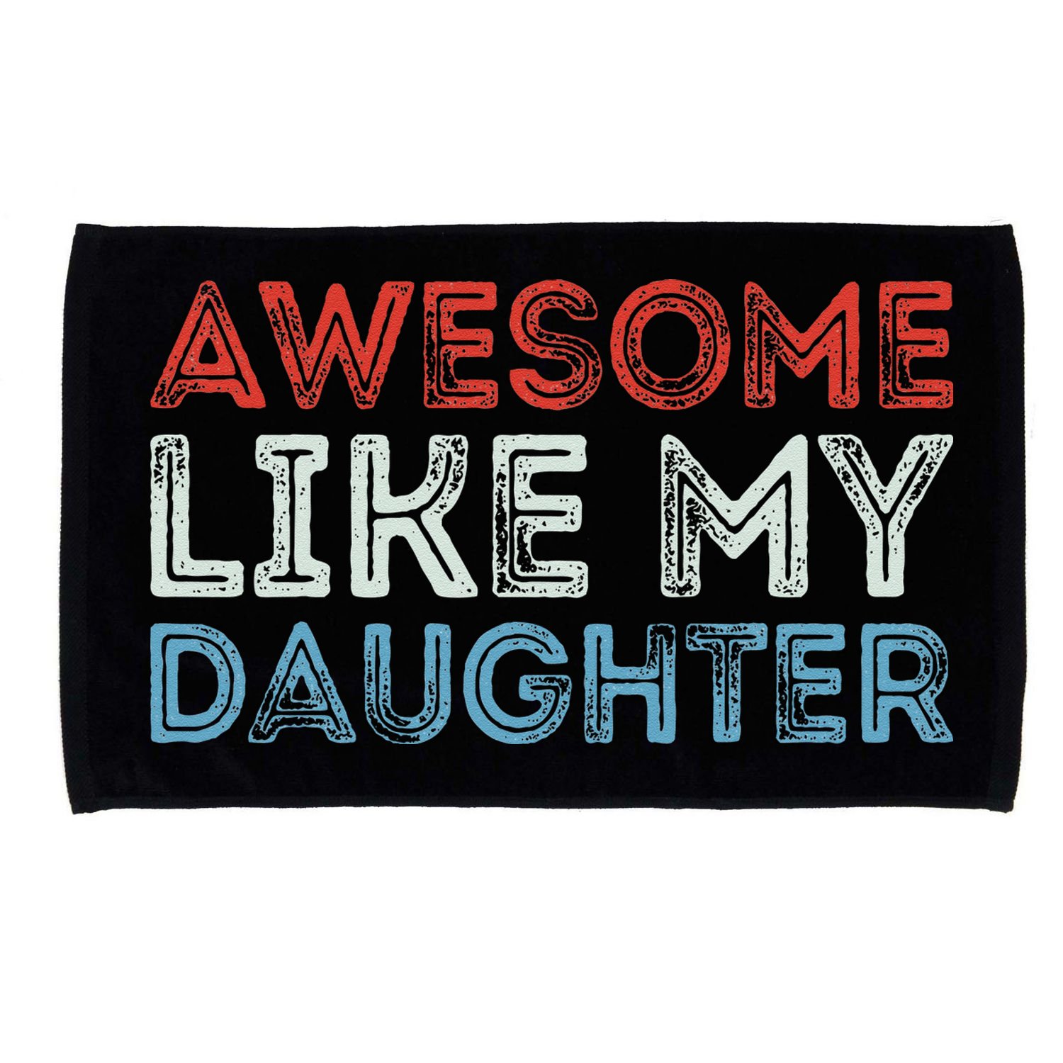 Awesome Like My Daughter Retro Dad Fathers Parents Day Microfiber Hand Towel