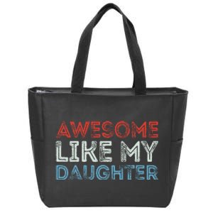 Awesome Like My Daughter Retro Dad Fathers Parents Day Zip Tote Bag