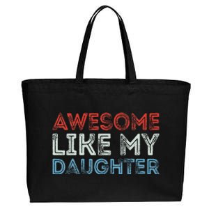 Awesome Like My Daughter Retro Dad Fathers Parents Day Cotton Canvas Jumbo Tote