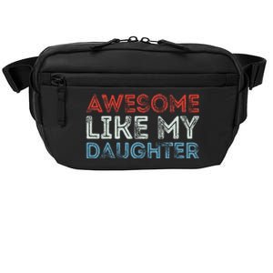 Awesome Like My Daughter Retro Dad Fathers Parents Day Crossbody Pack