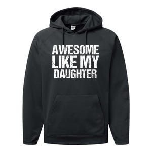 Awesome Like My Daughter Funny Fathers Day Mom Dad Performance Fleece Hoodie