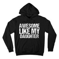 Awesome Like My Daughter Funny Fathers Day Mom Dad Hoodie