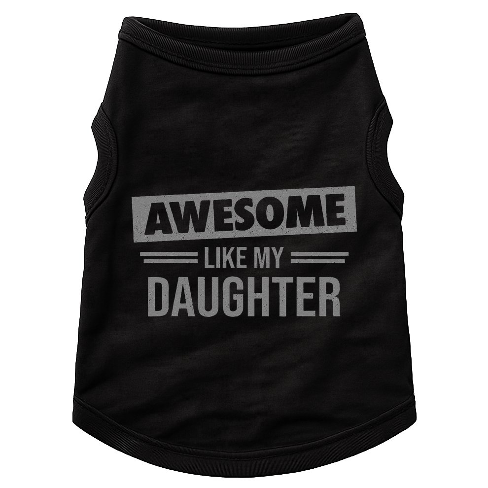 Awesome Like My Daughter Dad For Fathers Day Doggie Tank