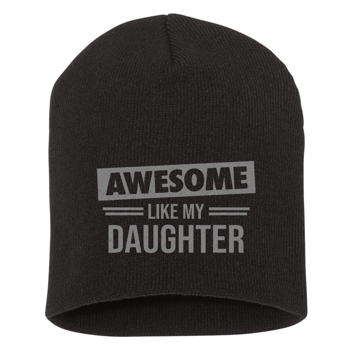 Awesome Like My Daughter Dad For Fathers Day Short Acrylic Beanie