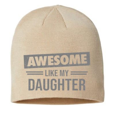 Awesome Like My Daughter Dad For Fathers Day Sustainable Beanie