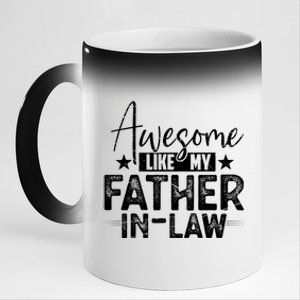 Awesome Like My Father In Law Family Lovers Father Day 11oz Black Color Changing Mug