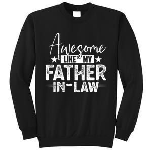 Awesome Like My Father In Law Family Lovers Father Day Sweatshirt