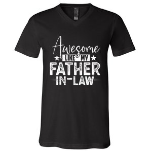 Awesome Like My Father In Law Family Lovers Father Day V-Neck T-Shirt