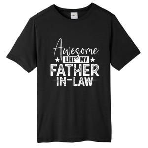 Awesome Like My Father In Law Family Lovers Father Day Tall Fusion ChromaSoft Performance T-Shirt