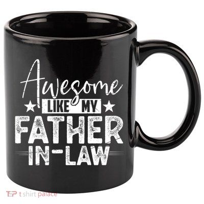 Awesome Like My Father In Law Family Lovers Father Day 11oz C Handle Ceramic Mug