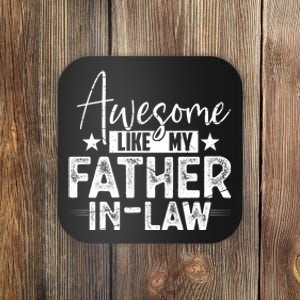 Awesome Like My Father In Law Family Lovers Father Day Coaster