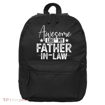 Awesome Like My Father In Law Family Lovers Father Day 16 in Basic Backpack