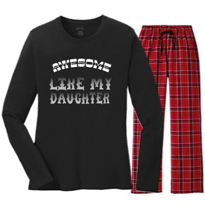 Awesome Like My Daughter Men Funny Fathers Day Dad Women's Long Sleeve Flannel Pajama Set 