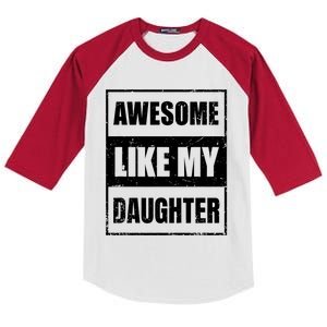 Awesome Like My Daughter Funny Fathers Day Mothers Day Dad Kids Colorblock Raglan Jersey