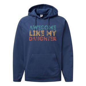 Awesome Like My Daughter Performance Fleece Hoodie