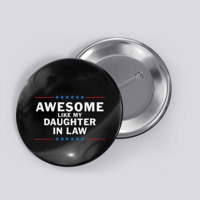 Awesome Like My Daughter In Law Button