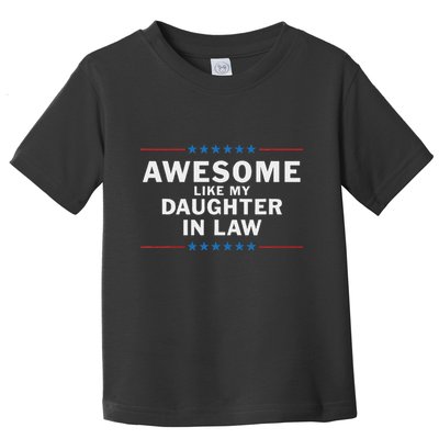 Awesome Like My Daughter In Law Toddler T-Shirt