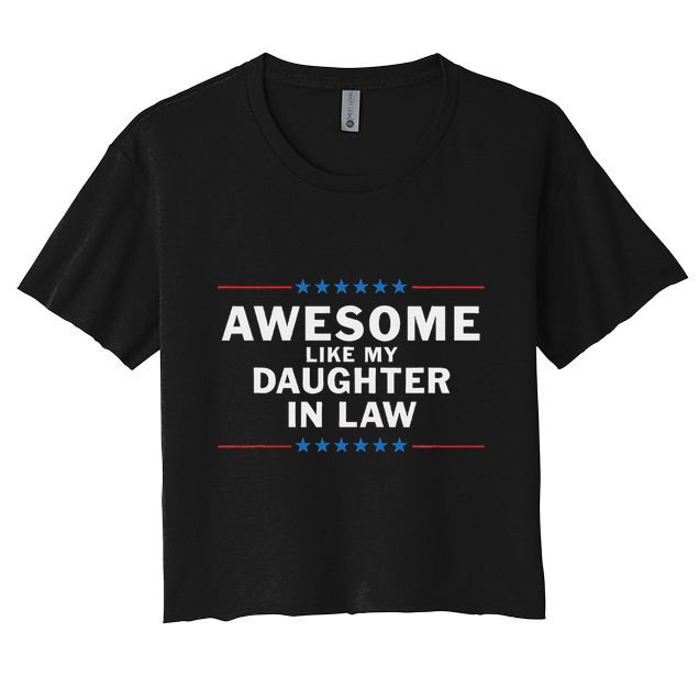 Awesome Like My Daughter In Law Crop Top