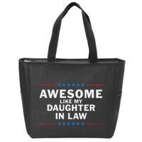 Awesome Like My Daughter In Law Zip Tote Bag