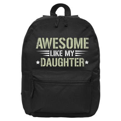 Awesome Like My Daughter Funny Dad Saying Graphic 16 in Basic Backpack