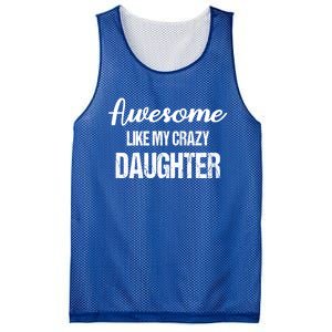 Awesome Like My Crazy Daughter Funny Dad Fathers Day Cute Gift Mesh Reversible Basketball Jersey Tank