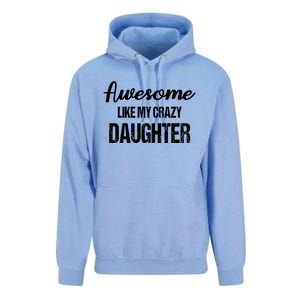 Awesome Like My Crazy Daughter Funny Dad Fathers Day Cute Gift Unisex Surf Hoodie