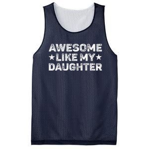 Awesome Like My Daughter Man Funny Fathers Day Dad Mesh Reversible Basketball Jersey Tank