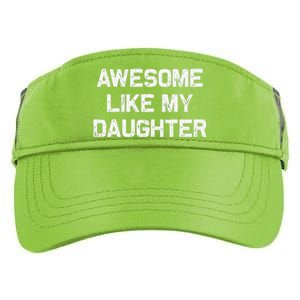 Awesome Like My Daughter Man Funny Fathers Day Dad Adult Drive Performance Visor