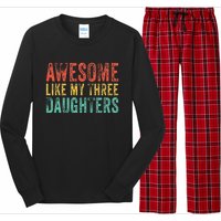 Awesome Like My Three Daughters Mom Dad Father's Day Vintage Long Sleeve Pajama Set