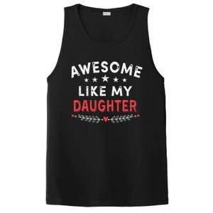 Awesome Like My Daughter Funny FatherS Day Dad PosiCharge Competitor Tank