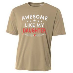 Awesome Like My Daughter Funny FatherS Day Dad Cooling Performance Crew T-Shirt