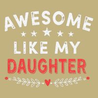 Awesome Like My Daughter Funny FatherS Day Dad Cooling Performance Crew T-Shirt