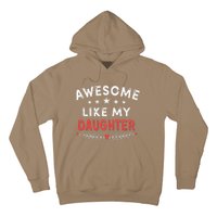 Awesome Like My Daughter Funny FatherS Day Dad Hoodie