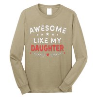 Awesome Like My Daughter Funny FatherS Day Dad Long Sleeve Shirt