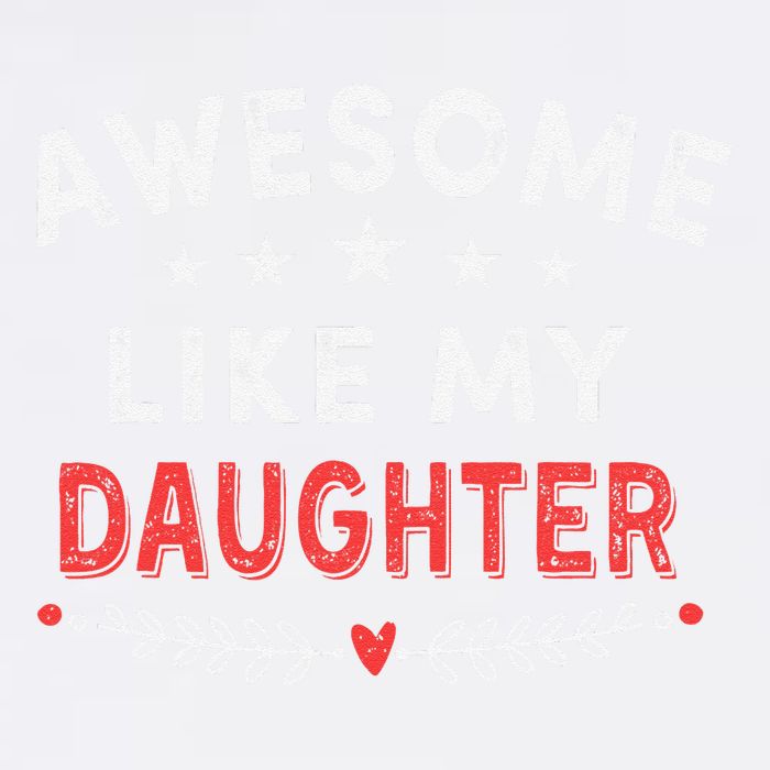 Awesome Like My Daughter Funny FatherS Day Dad Garment-Dyed Sweatshirt