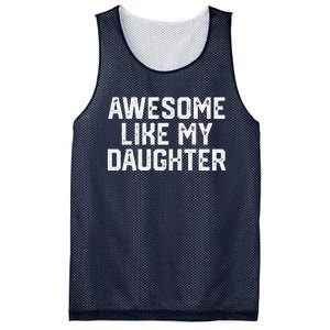 Awesome Like My Daughter Funny FatherS Day Gift Dad Joke Mesh Reversible Basketball Jersey Tank