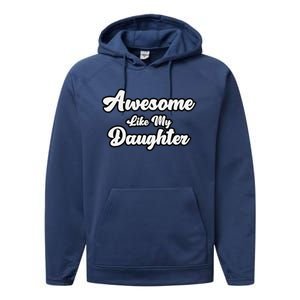 Awesome Like My Daughter Father Dad Performance Fleece Hoodie