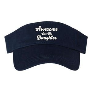 Awesome Like My Daughter Father Dad Valucap Bio-Washed Visor