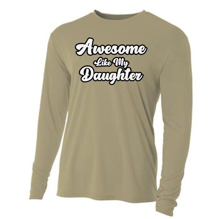 Awesome Like My Daughter Father Dad Cooling Performance Long Sleeve Crew