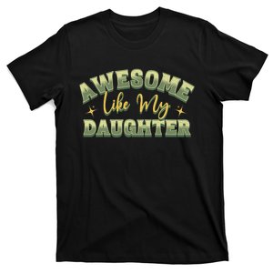 Awesome Like My Daughter Funny Fathers Mothers T-Shirt