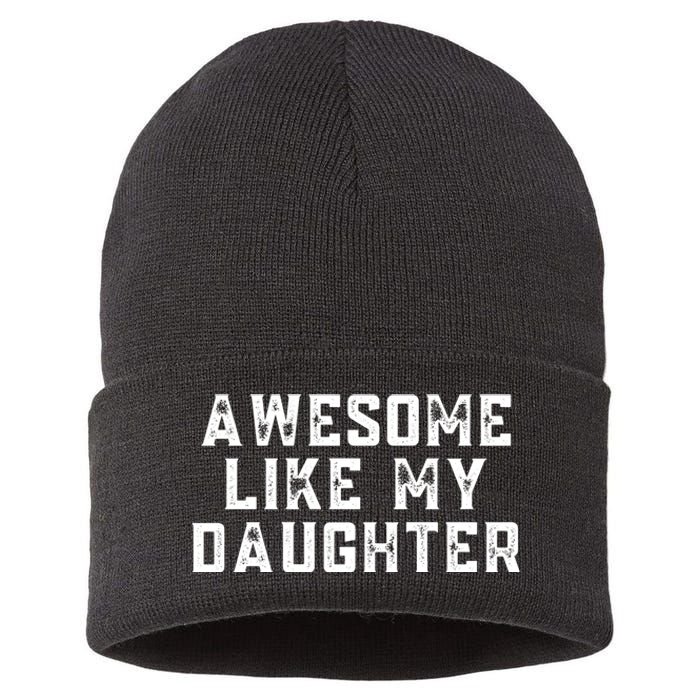 AWESOME LIKE MY DAUGHTER Sustainable Knit Beanie