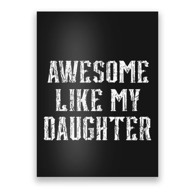 Awesome Like My Daughter FatherS Day Vintage Retro Dad Poster