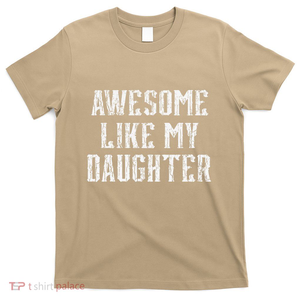 Awesome Like My Daughter FatherS Day Vintage Retro Dad T-Shirt