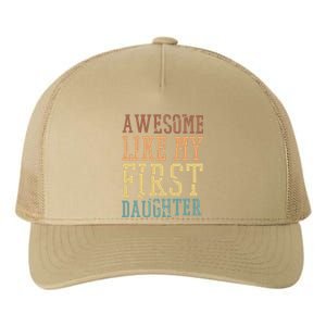 Awesome Like My First Daughter Family Proud Mom And Dad Yupoong Adult 5-Panel Trucker Hat