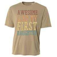 Awesome Like My First Daughter Family Proud Mom And Dad Cooling Performance Crew T-Shirt